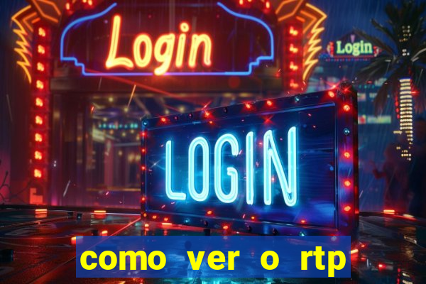 como ver o rtp dos slots